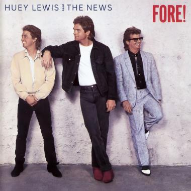 Huey Lewis and the News -  Fore!